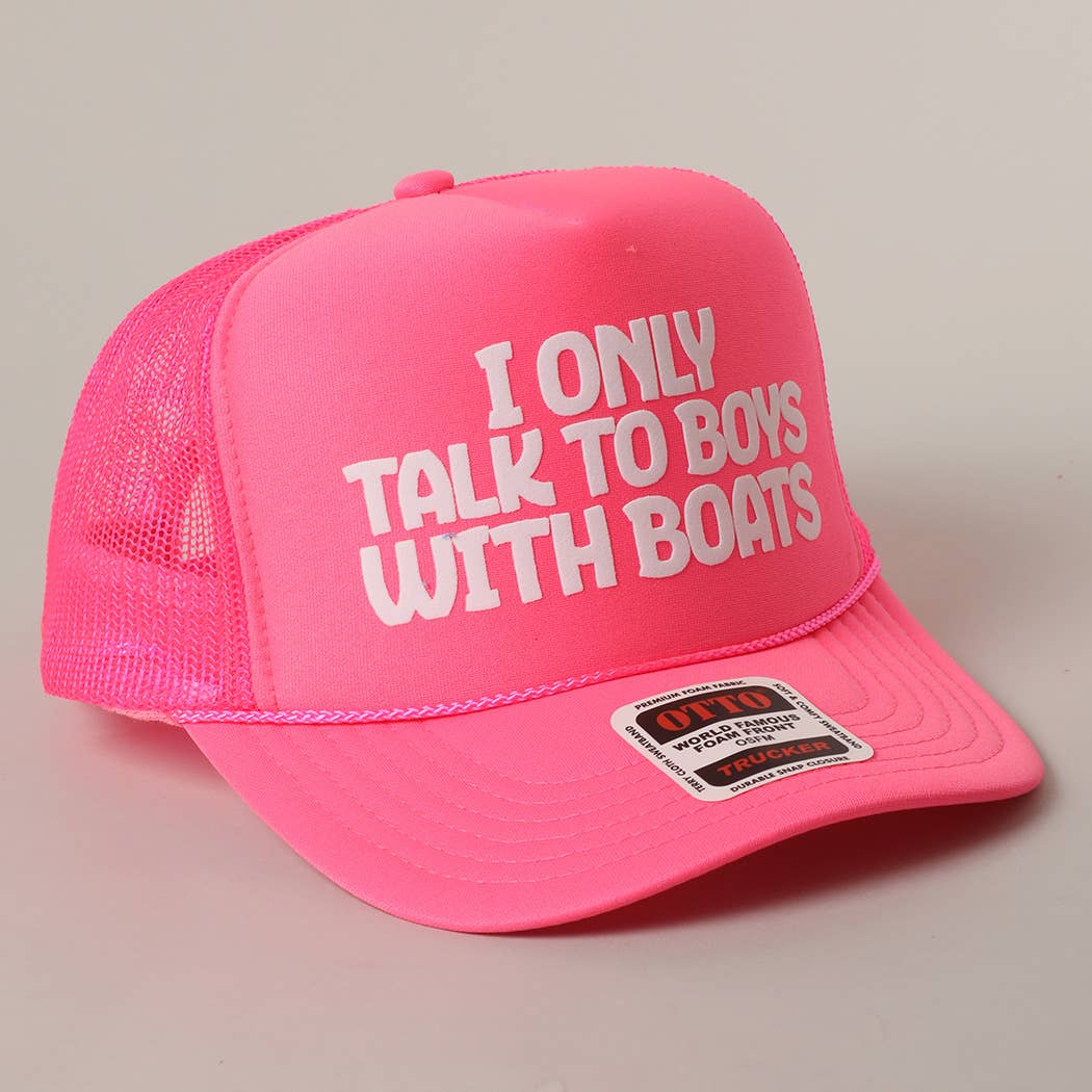 I Only Talk To Boys With Boats - Hat