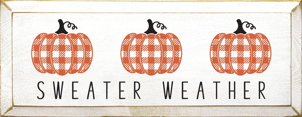 Sweater Weather Wooden Sign