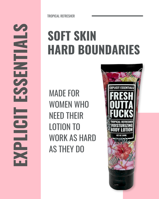 Fresh Out Of Fucks Lotion