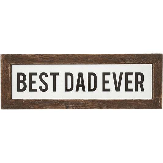 Best Dad Ever - 6" x 2" Wood Framed Plaque