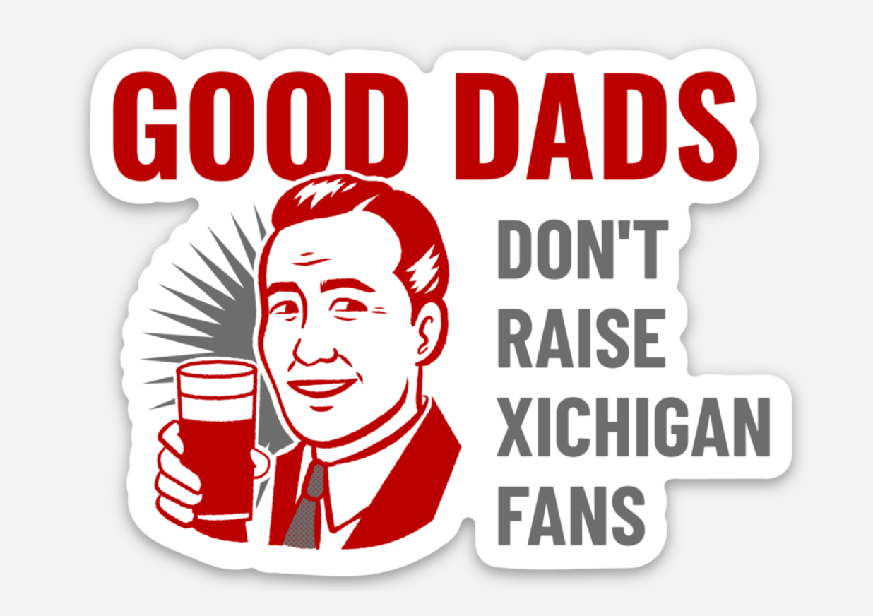 Good Dads Don't Raise Michigan Fans Sticker - Mistakes on the Lake