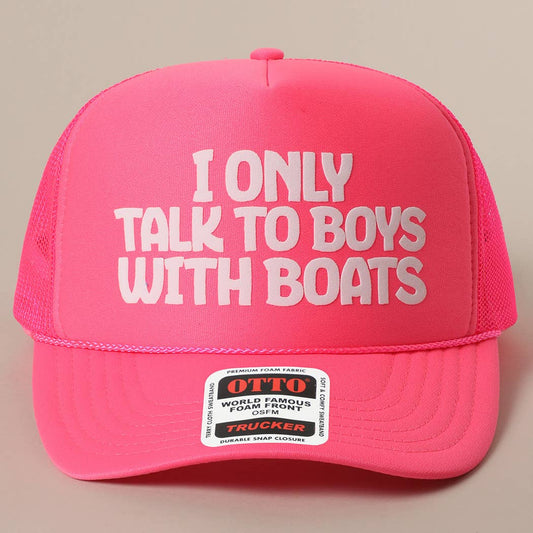 I Only Talk To Boys With Boats - Hat