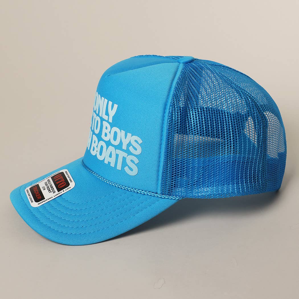 I Only Talk To Boys With Boats - Hat