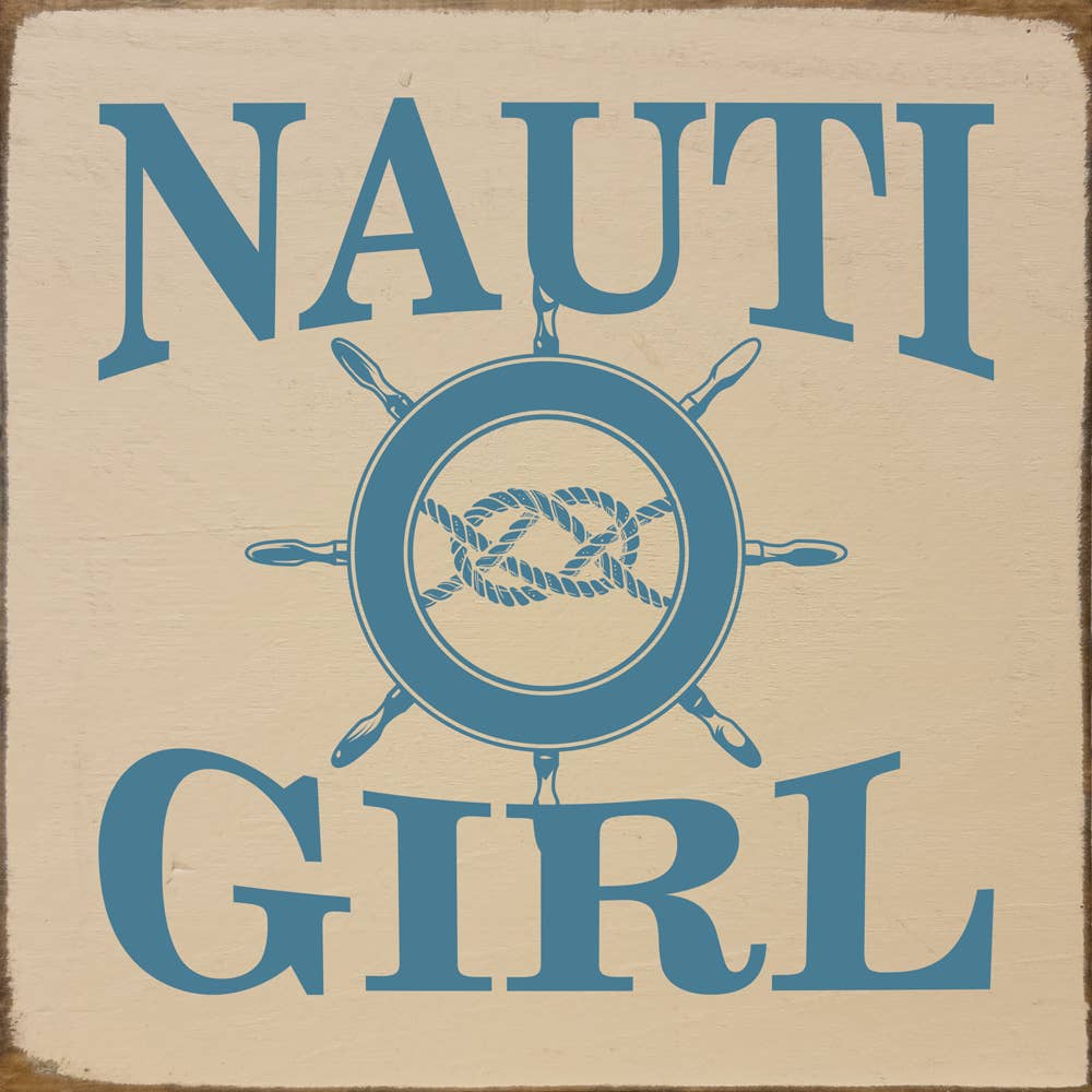 Nauti Girl - Wooden Sign