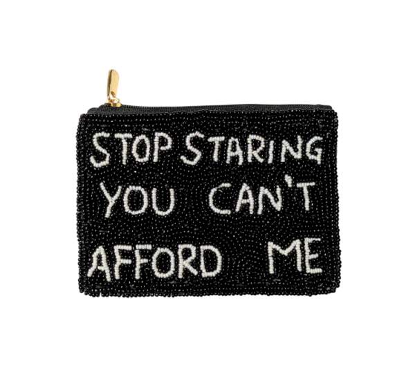 YOU CANT AFFORD ME Beaded Coin Purse