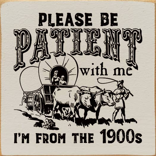 Please be patient with me, I'm from the 1900s