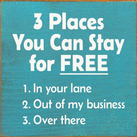 3 Places You Can Stay for FREE - 1. In your lane...wood sign
