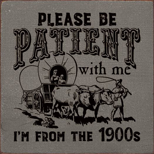 Please be patient with me, I'm from the 1900s