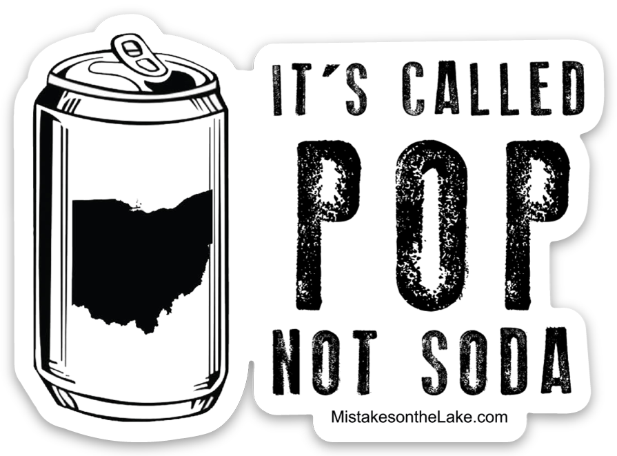 Pop not Soda Sticker - Mistakes on the Lake