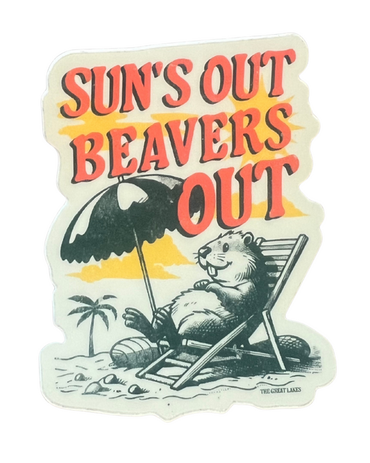 Sun's Out Beavers Out Sticker - Mistakes on the Lake