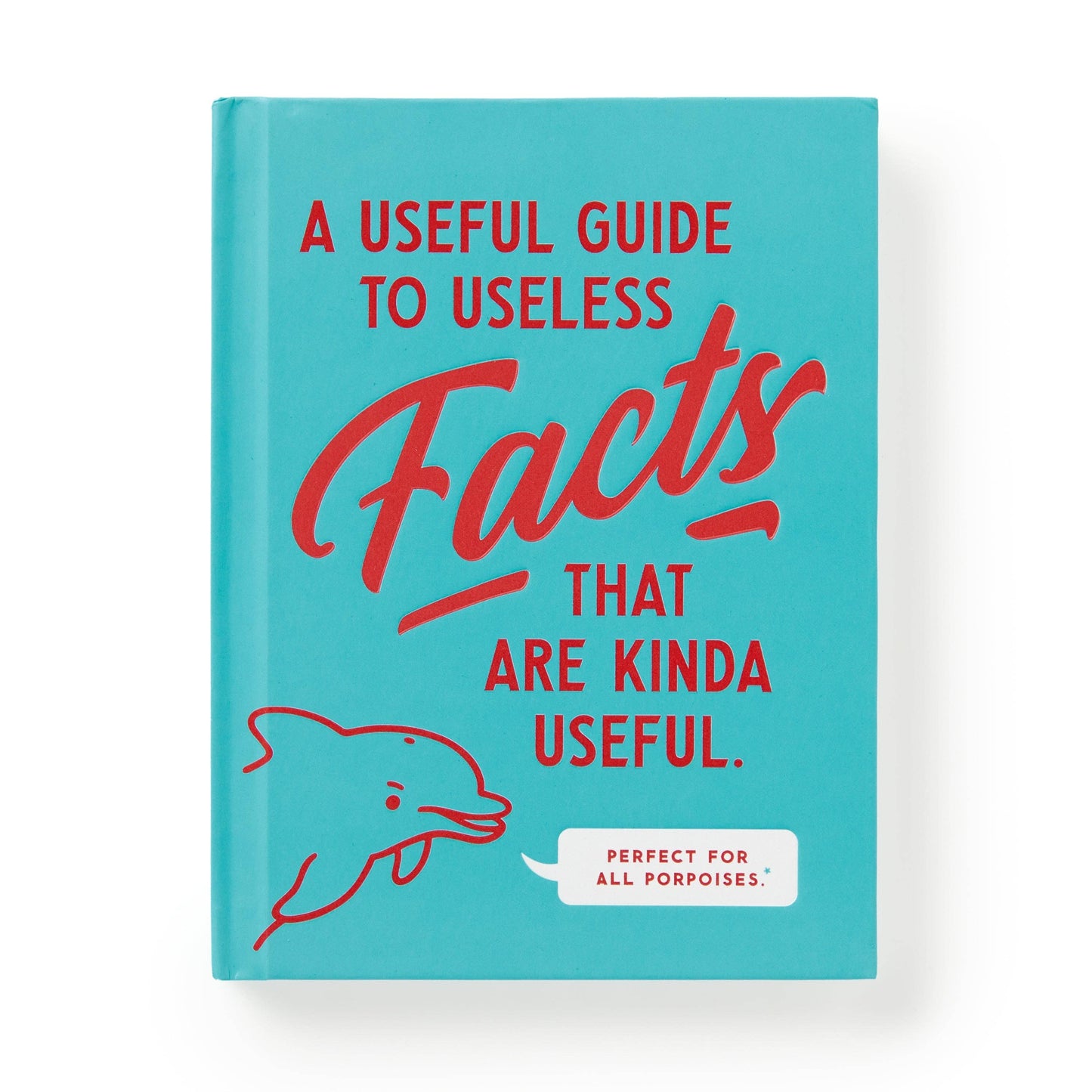 A Useful Guide to Useless Facts