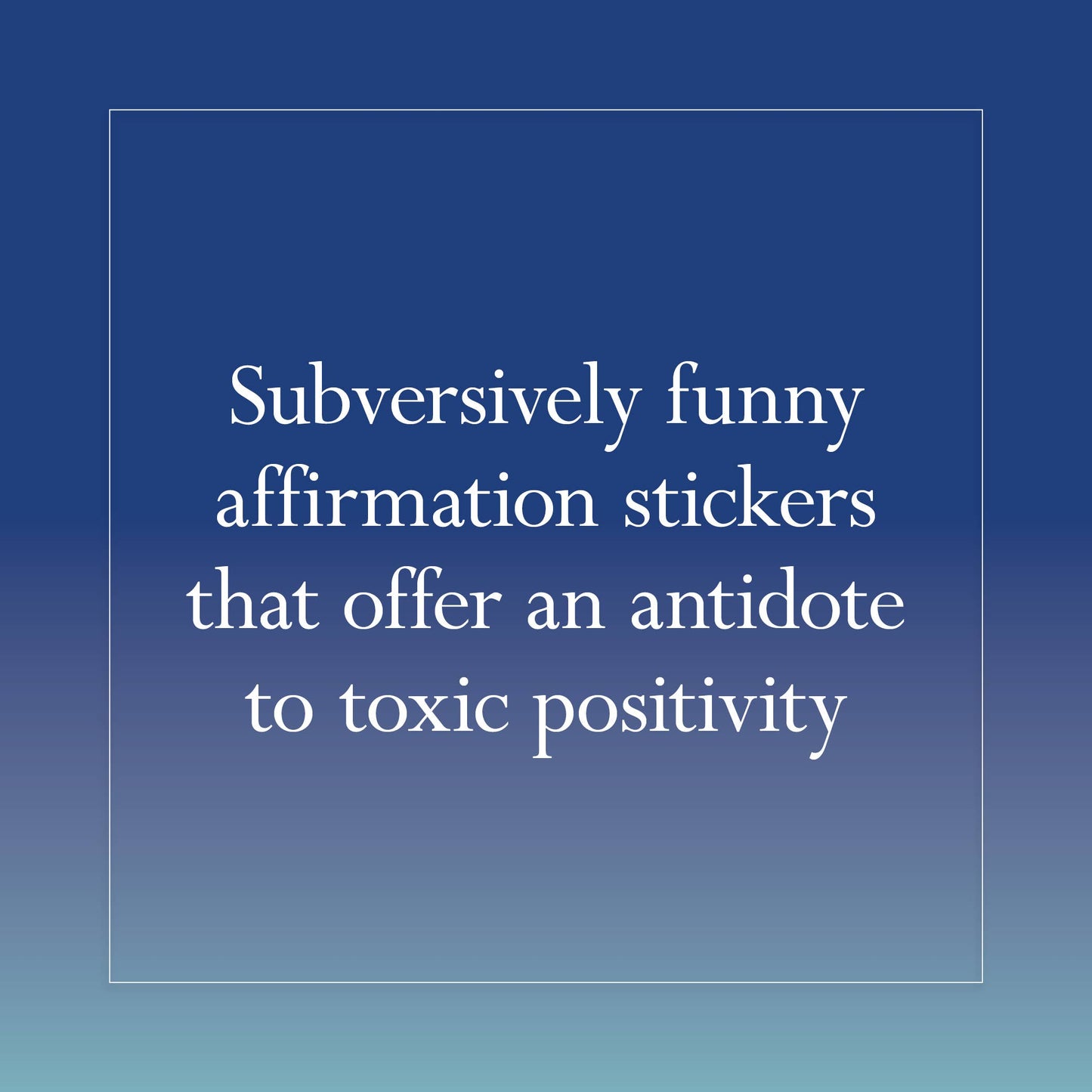 Disappointing Affirmations Sticker Book