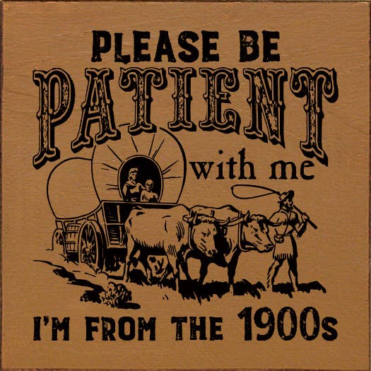 Please be patient with me, I'm from the 1900s