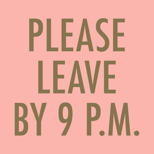 Please leave By 9 PM Napkins  - 20ct