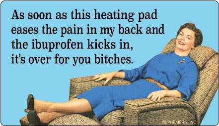 As soon as this heating pad eases the pain in my..