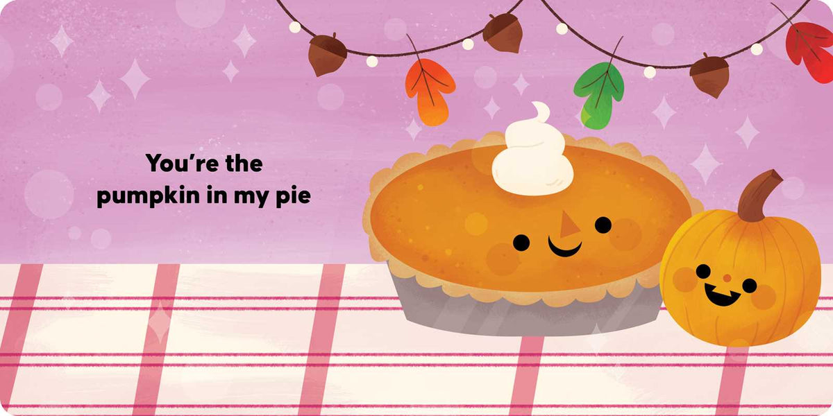 You're the Pumpkin in My Pie