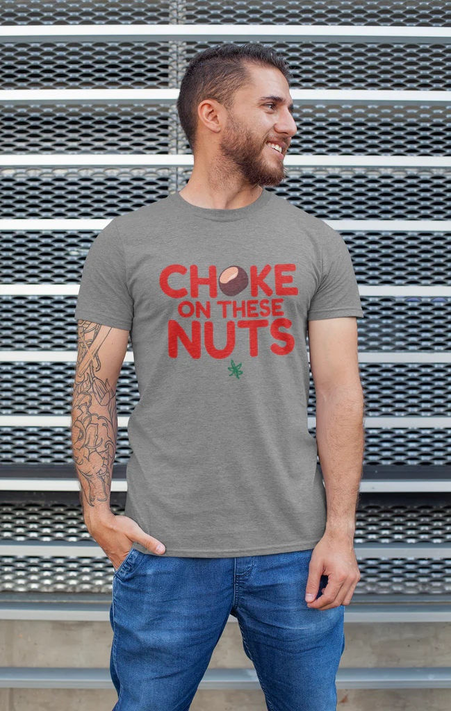 CHOKE ON THE NUTS UNISEX TEE