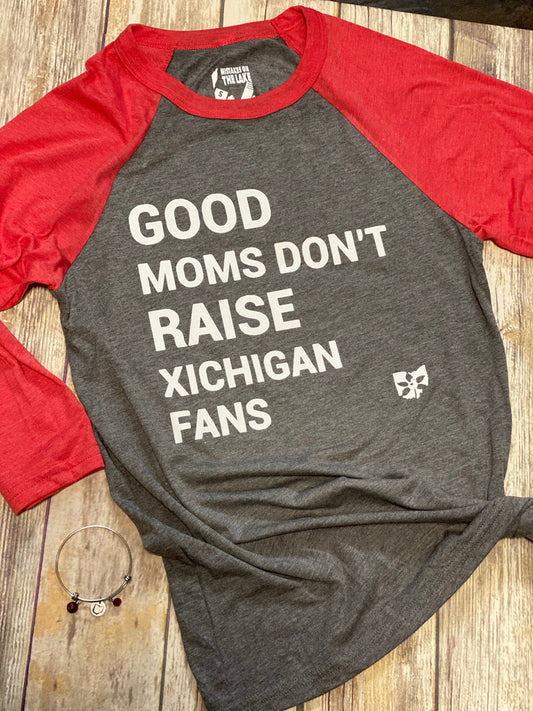 Good Moms don't raise Michigan Fans 3/4 Sleeve Tee
