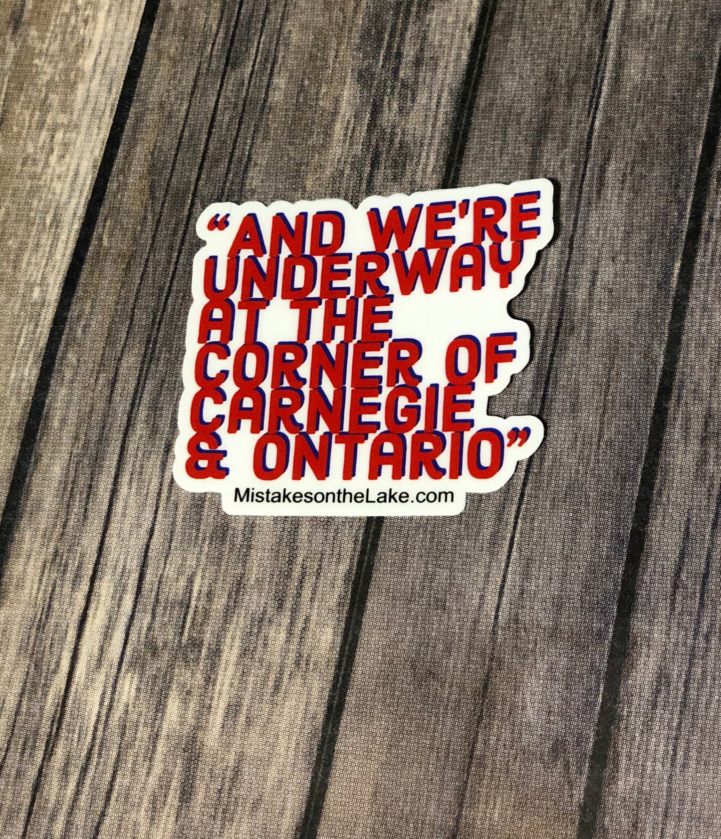 We're Underway Tom Hamilton Sticker - Mistakes on the Lake