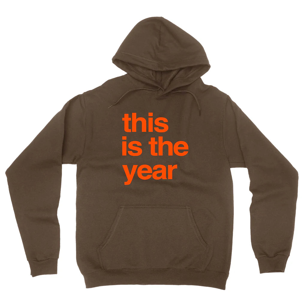 This is the Year Hoodie