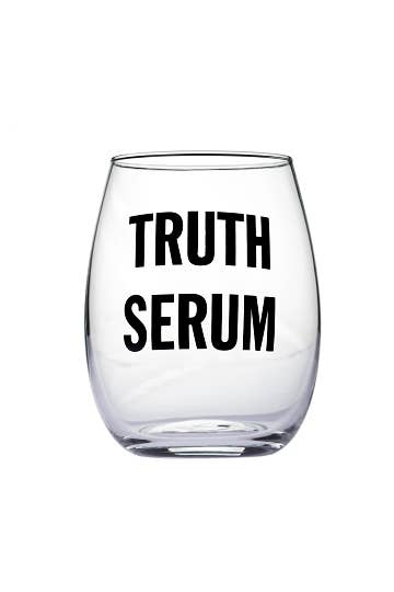 Truth Serum Wine Glasses
