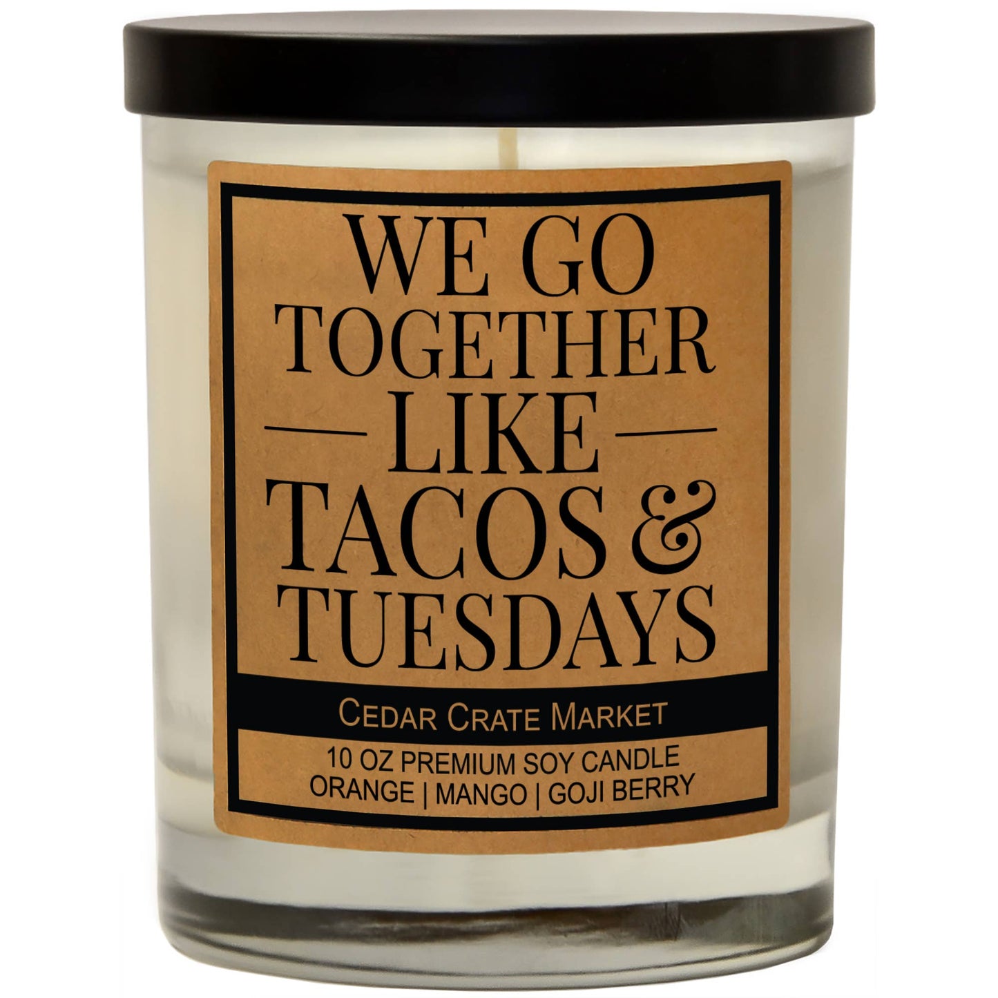 We Go Together Like Tacos & Tuesdays Soy Candle