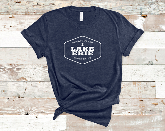 Lake Erie Always Fresh Never Salty Tee - Mistakes on the Lake